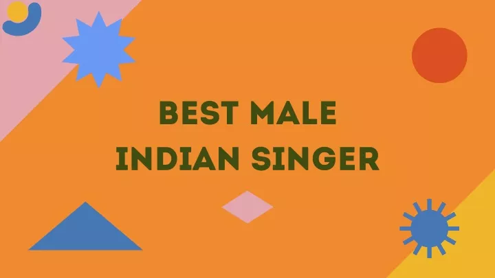 best male indian singer