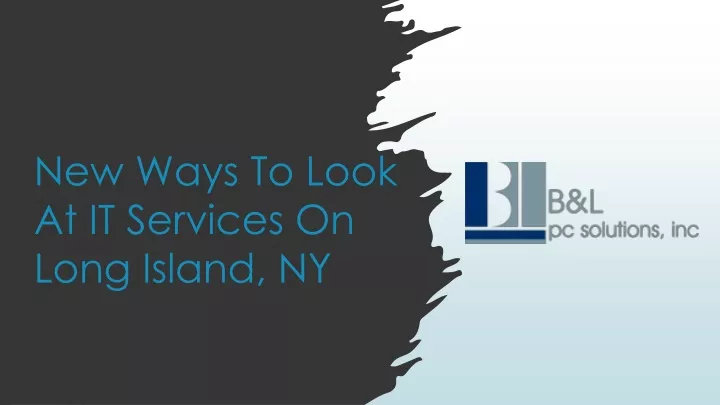 new ways to look at it services on long island ny