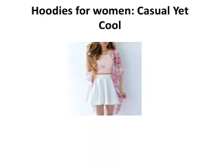 Hoodies for women Casual Yet Cool