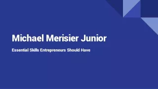 Essential Skills Entrepreneurs Should Have : Michael Merisier Junior