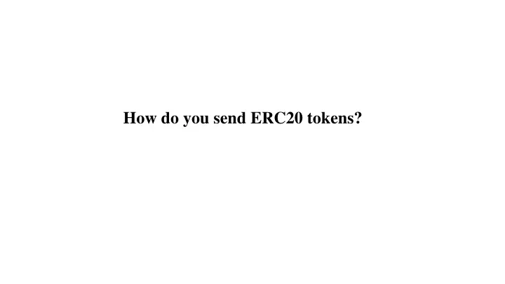 how do you send erc20 tokens