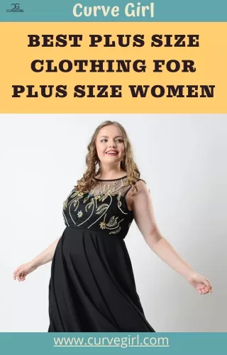 Best Plus Size clothing for plus size women- Curve Girl