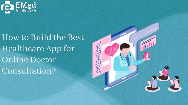 how to build the best healthcare app for online