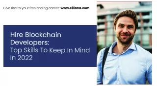 Hire Blockchain Developers Top Skills To Keep In Mind In 2022