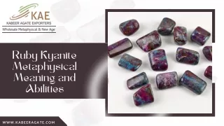 Ruby Kyanite Metaphysical Meaning and Abilities | Kabeer Agate