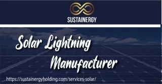 Visit Sustainergy to learn how the best solar lighting manufacturer can assist