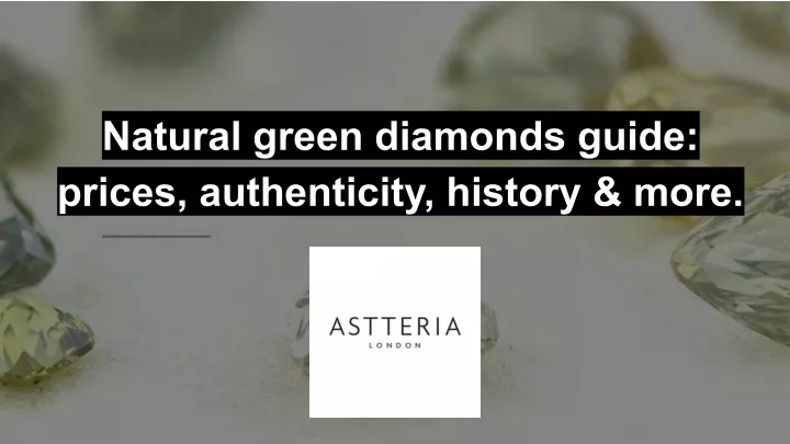natural green diamonds guide prices authenticity