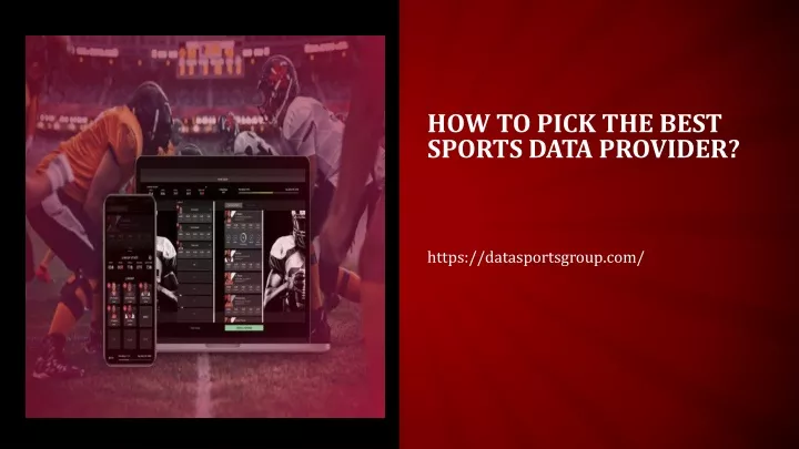 how to pick the best sports data provider