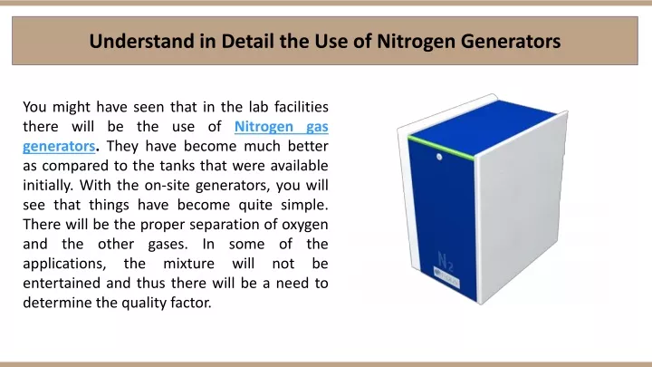 understand in detail the use of nitrogen
