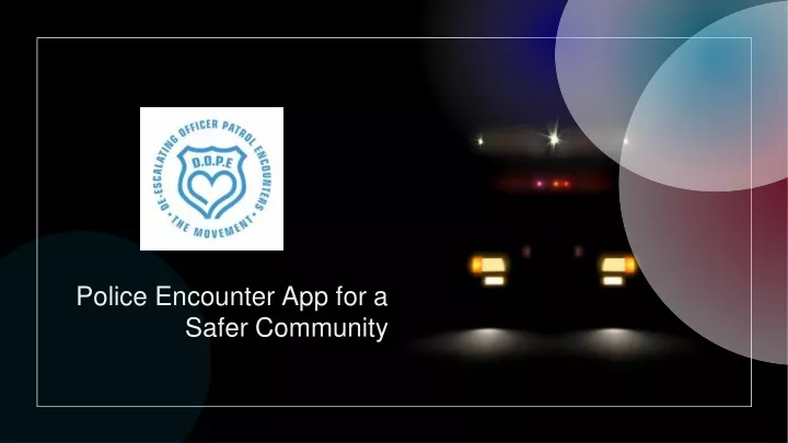 police encounter app for a safer community