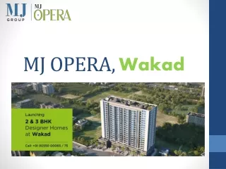 2bhk and 3bhk premium flats at MJ opera in Wakad