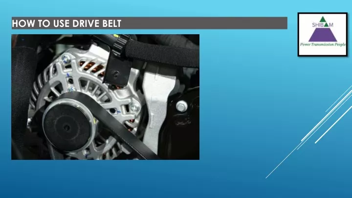 how to use drive belt