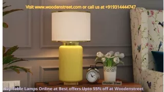 Get Stylish Table Lamps with Attractive Design at Woodenstreet