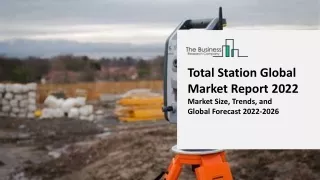 total station global market report 2022 market