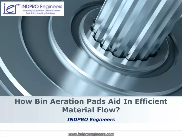 how bin aeration pads aid in efficient material flow