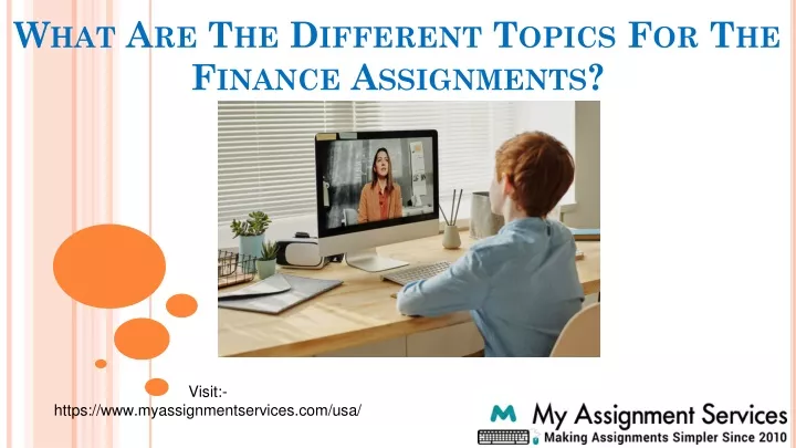 what are the different topics for the finance assignments