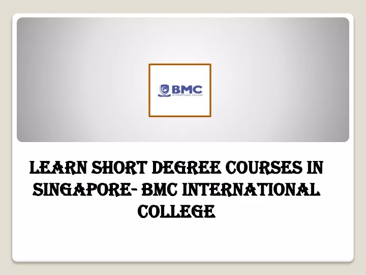 learn short degree courses in singapore bmc international college
