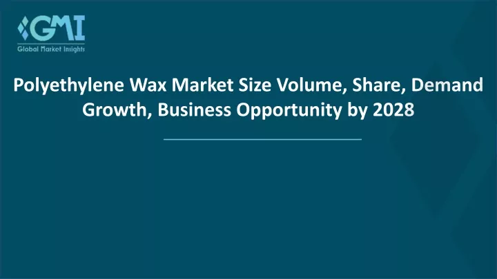 polyethylene wax market size volume share demand
