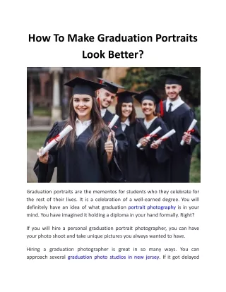 How To Make Graduation Portraits Look Better?