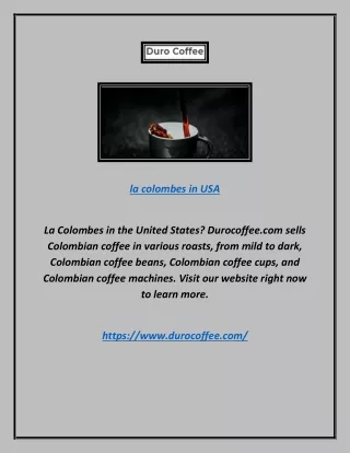 La Colombes in USA | Durocoffee.com