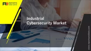 Industrial Cybersecurity Market