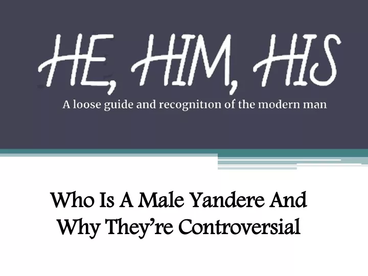 who is a male yandere and why they