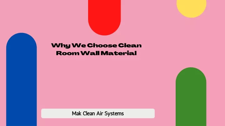 why we choose clean room wall material
