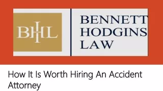 How It Is Worth Hiring An Accident Attorney
