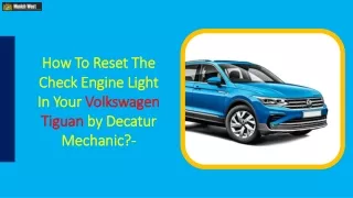 How To Reset The Check Engine Light In Your Volkswagen Tiguan by Decatur Mechanic