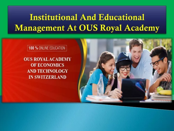 institutional and educational management at ous royal academy