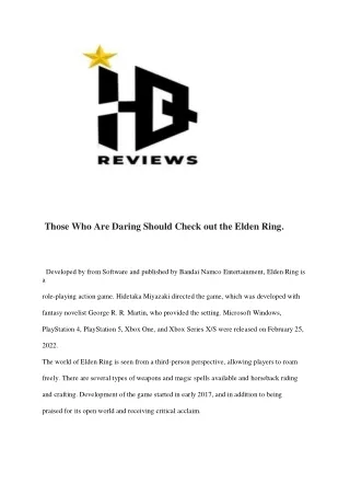 those who are daring should check out the elden