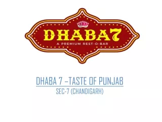 DHABA 7 –TASTE OF PUNJAB