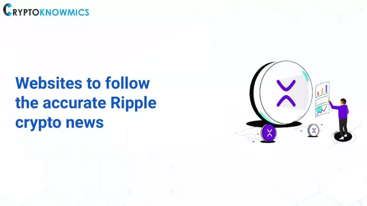 websites to follow the accurate ripple crypto news