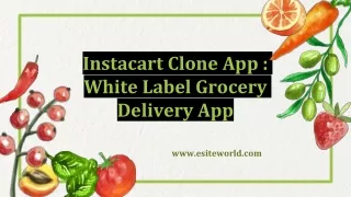 instacart clone app white label grocery delivery app