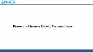 Reasons to Choose a Robotic Vacuum Cleaner