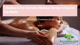 5 Reasons to Use Ayurvedic Abhyanga Therapy to Improve Your Health