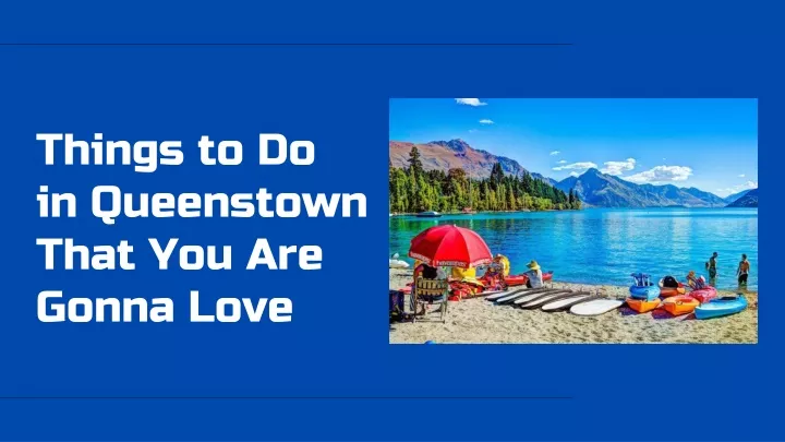 things to do in queenstown that you are gonna love