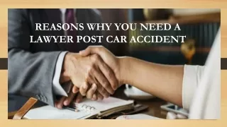 REASONS WHY YOU NEED A LAWYER POST CAR