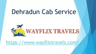 Dehradun Cab Service