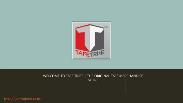 welcome to tafe tribe the original tafe merchandise store