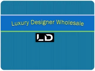 Luxury Designer Wholesale