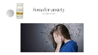 Soma for anxiety