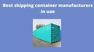 Best shipping container manufacturers in uae