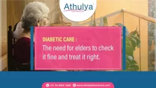 Diabetic care -The need for elders to check it fine and treat it right