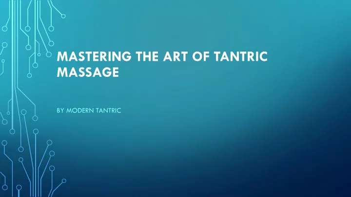 mastering the art of tantric massage