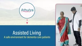 Assisted Living a safe environment for dementia care patients | Athulya Assisted