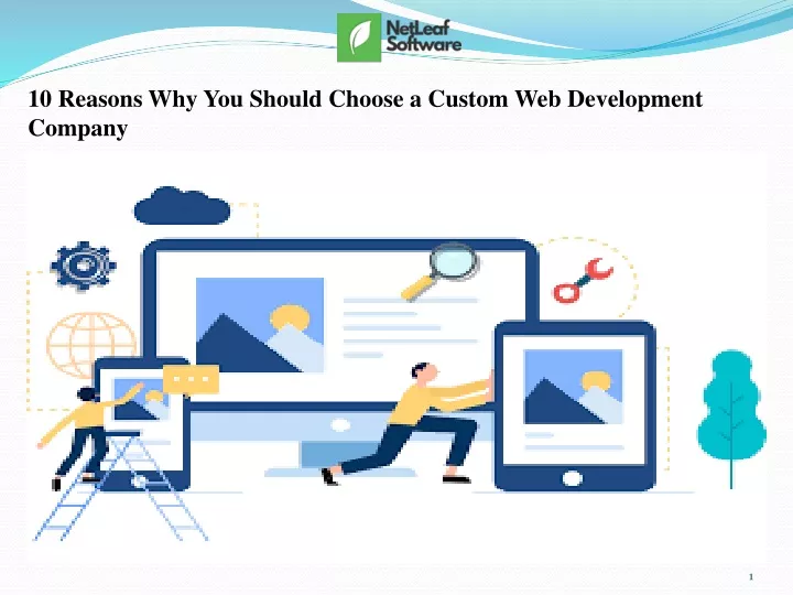 10 reasons why you should choose a custom