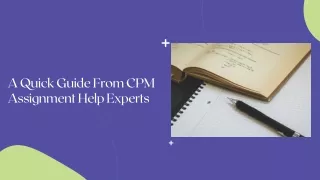 A Quick Guide From CPM Assignment Help Experts