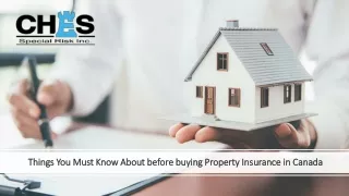 Things You Must Know About before buying Property Insurance in Canada