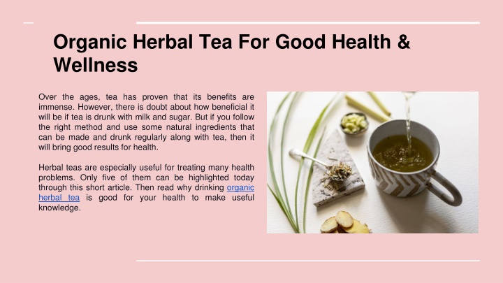 organic herbal tea for good health wellness